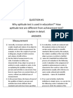 Question #1 Why Aptitude Test Is Used in Education?" How Aptitude Test Are Different From Achievement Test? Explain in Detail. Answer: Measurement Evaluation