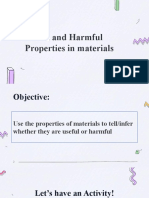 Useful and Harmful Properties in Materials