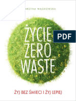 Życie Zero Waste. Żyj Bez Śmieci I Żyj Lepiej - Katarzyna Wągrowska