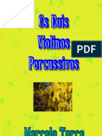 Os Dois Violinos Percussivos