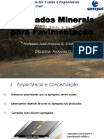 Agregados Minerais para Pavimentação: Professor:José Antonio S. Echeverria Disciplina: Rodovias II