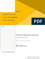 Course 1: How Google Does ML Module 4: Inclusive ML Lesson Title: Introduction Format: Talking Head