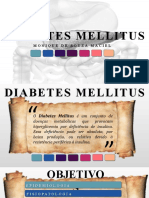 Diabetes Mellitus Diabetes Mellitus: Monique de Souza Maciel Monique de Souza Maciel