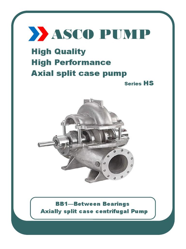 Asco Pump: High Quality High Performance Axial Split Case Pump | PDF ...