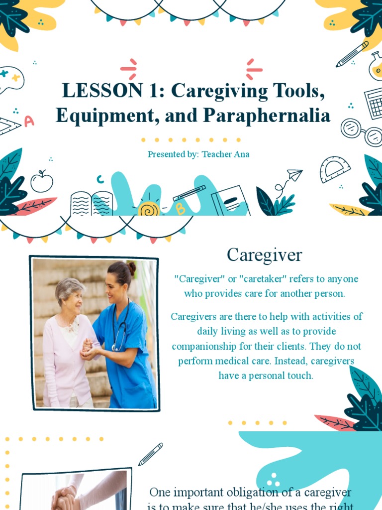 LESSON 1 Caregiving Tools, Equipment, and Paraphernalia Presented By