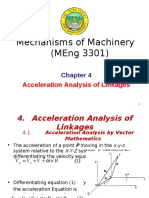 Mechanisms of Machinery (Meng 3301) : Acceleration Analysis of Linkages