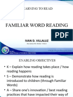 Familiar Word Reading: Learning To Read