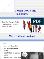 So, You Want To Go Into Pediatrics?: Jennifer Trainor, MD