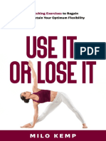 Use It, or Lose It - Stretching Exercises T - Kemp, Milo