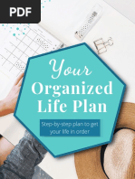 Organized Life Plan: Step-By-Step Plan To Get Your Life in Order