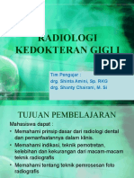 Radiologi Kedokteran Gigi I: Tim Pengajar: Drg. Shinta Amini, Sp. RKG Drg. Shanty Chairani, M. Si