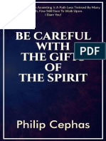 08 Be Careful With the Gifts of the Spirit _ Apostle Philip Cephas
