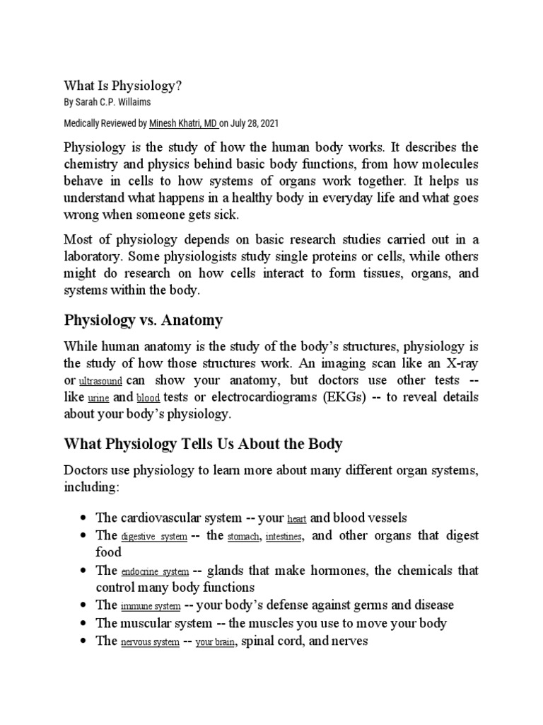 Physiology vs. Anatomy by Sarah C.P. Willaims Medically Reviewed by Minesh Khatri, MD On July