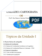 Unidade I - Noções Básicas de Cartografia - Sistema de Coordenadas e Projeções