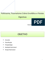 Recomendações Nutricionais em Politrauma, Traumatismo Crânio Encefálico e Fístulas