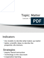 Topic: Matter: Lesson: Clasiffication Mixtures