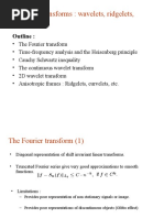 Multiscale Transforms: Wavelets, Ridgelets, Curvelets, Etc