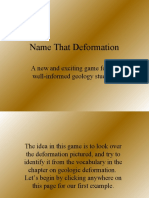Name That Deformation: A New and Exciting Game For The Well-Informed Geology Student!