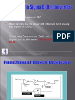 High Resolution Low Cost ADC. Made Possible by The Chips That Integrate Both Analog and Digital Circuitry