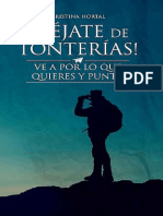 DÉJATE DE TONTERÍAS. VE A POR LO QUE QUIERES Y PUNTO