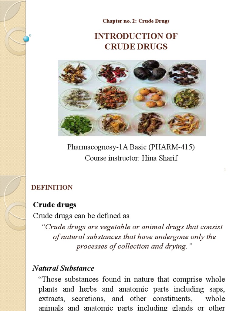 PHARM 415 Crude Drugs Introduction | PDF | Drugs | Plants