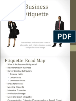 Business Etiquette: The Written and Unwritten Rules of Etiquette As It Relates To Your Career and Professional Image