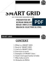 Smart Grid: Presented by Kumar Srikant Singh REGD: 0801214268 Branch: Electrical Eng