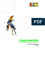 A Happy Cockatiel Diet: Ebook On The Feathered Family: All About Cockatiels Diet