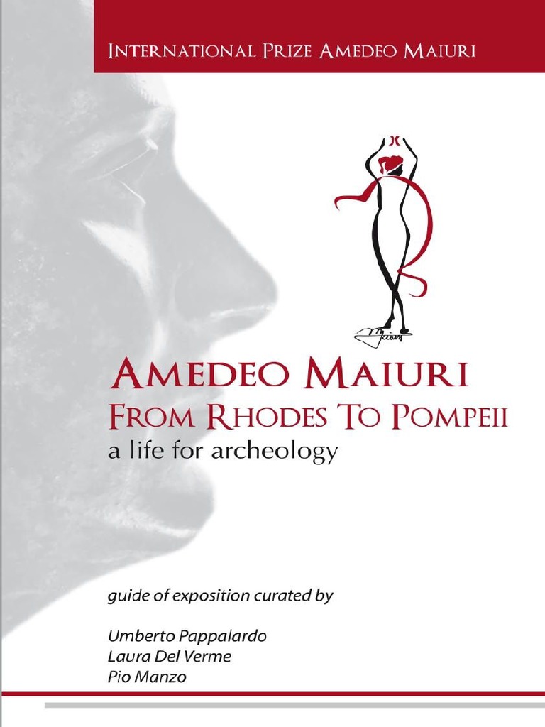 2016 Amedeo Maiuri From Rhodes To Pompei PDF Pompeii Archaeology