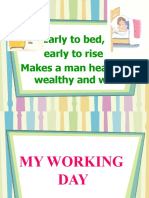 Early To Bed, Early To Rise Makes A Man Healthy, Wealthy and Wise