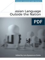 Lara Ryazanova-Clarke - The Russian Language Outside the Nation Speakers and Identities - Edinburgh University Press (2014)