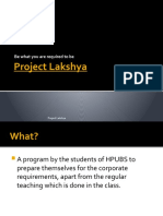 Project Lakshya: Be What You Are Required To Be