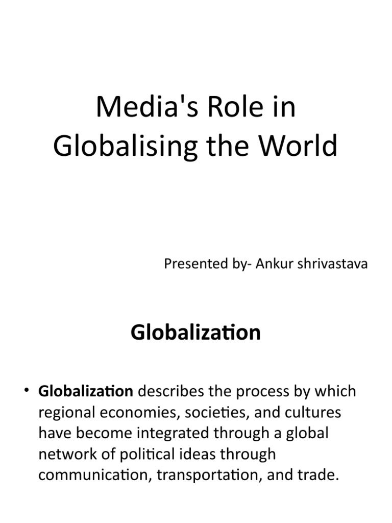 Media's Impact on Globalization | PDF