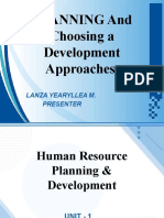 Planning and Choosing A Development Approaches: Lanza Yearyllea M. Presenter