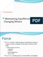 Forces:: Maintaining Equilibrium or Changing Motion