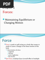 Forces:: Maintaining Equilibrium or Changing Motion