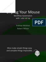 Unplug Your Mouse: Workflow Automation With Uto Ot Ey