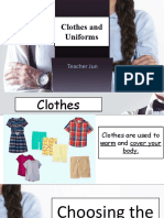 Clothes and Uniforms Clothes and Uniforms: Teacher Jun