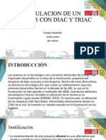 Simulacion de Un Dimmer Con Diac Y Triac: Enrique Redondo Leydi Santos Jair Santos