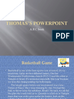 Thomas'S Powerpoint: A.B.C Book