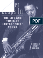 Lester Leaps in - The Life and Times of Lester 'Pres' Young