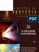 20 OK -MISTÉRIO DAS PROFECIAS-O MELHOR VEM DEPOIS