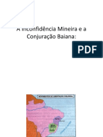 A Inconfidência Mineira e A Conjuração Baiana