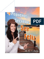 4 Pequeños Secretos Para Ser Feliz