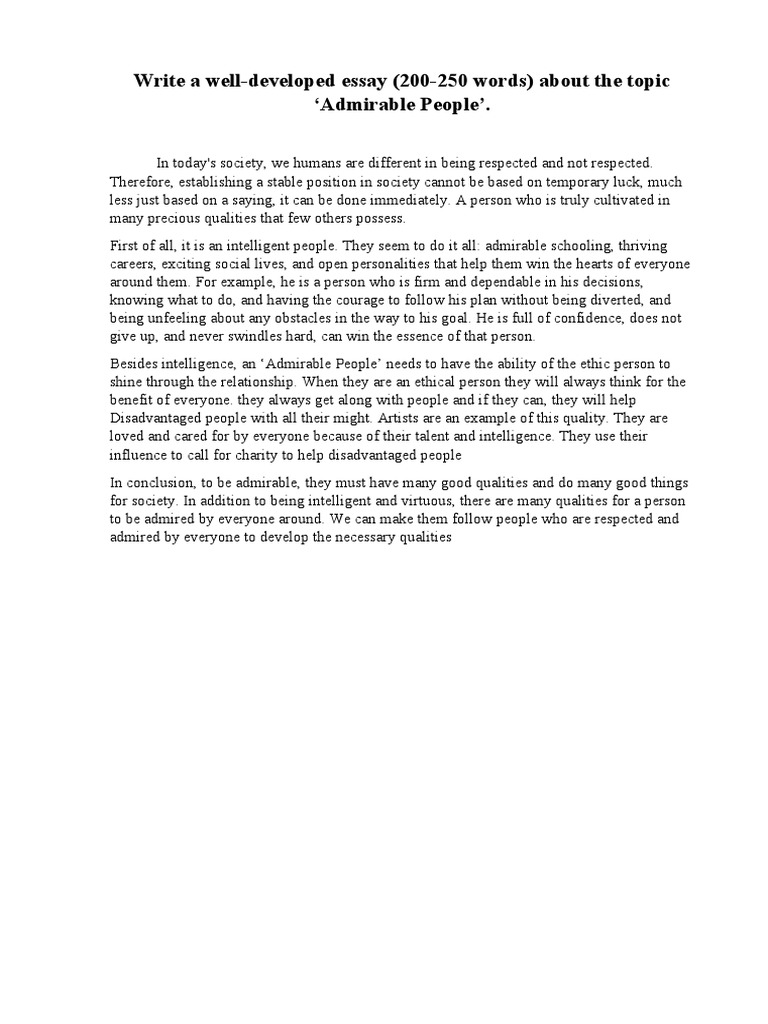 Write A WellDeveloped Essay (200250 Words) About The Topic Admirable