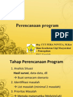 Perencanaan Program: Drg. Cut Fera Novita, M.Kes Ilmu Kesehatan Gigi Masyarakat - Pencegahan FKG Unsyiah