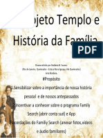 Projeto Templo e História da Família . Instrução