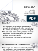 Digital Self: Work By: Abram Escobal (8) Deanne Guinto (12) Trisha Lasquety