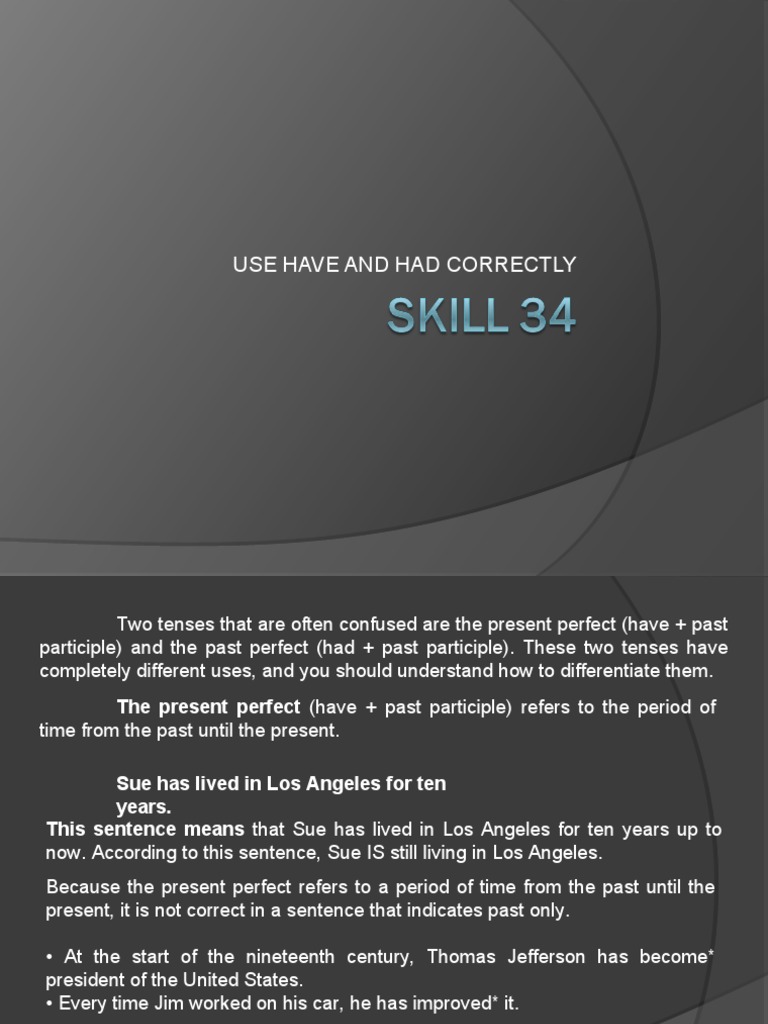 Correct Use of Have and Had Tenses | PDF | Verb | Grammatical Tense