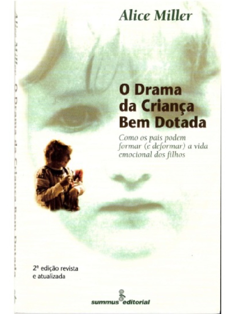 O Drama Da Crianca Bem Dotada Alice Mill | PDF | Amor | Dor